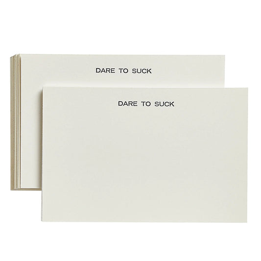 Dare to Suck Letter Press Card