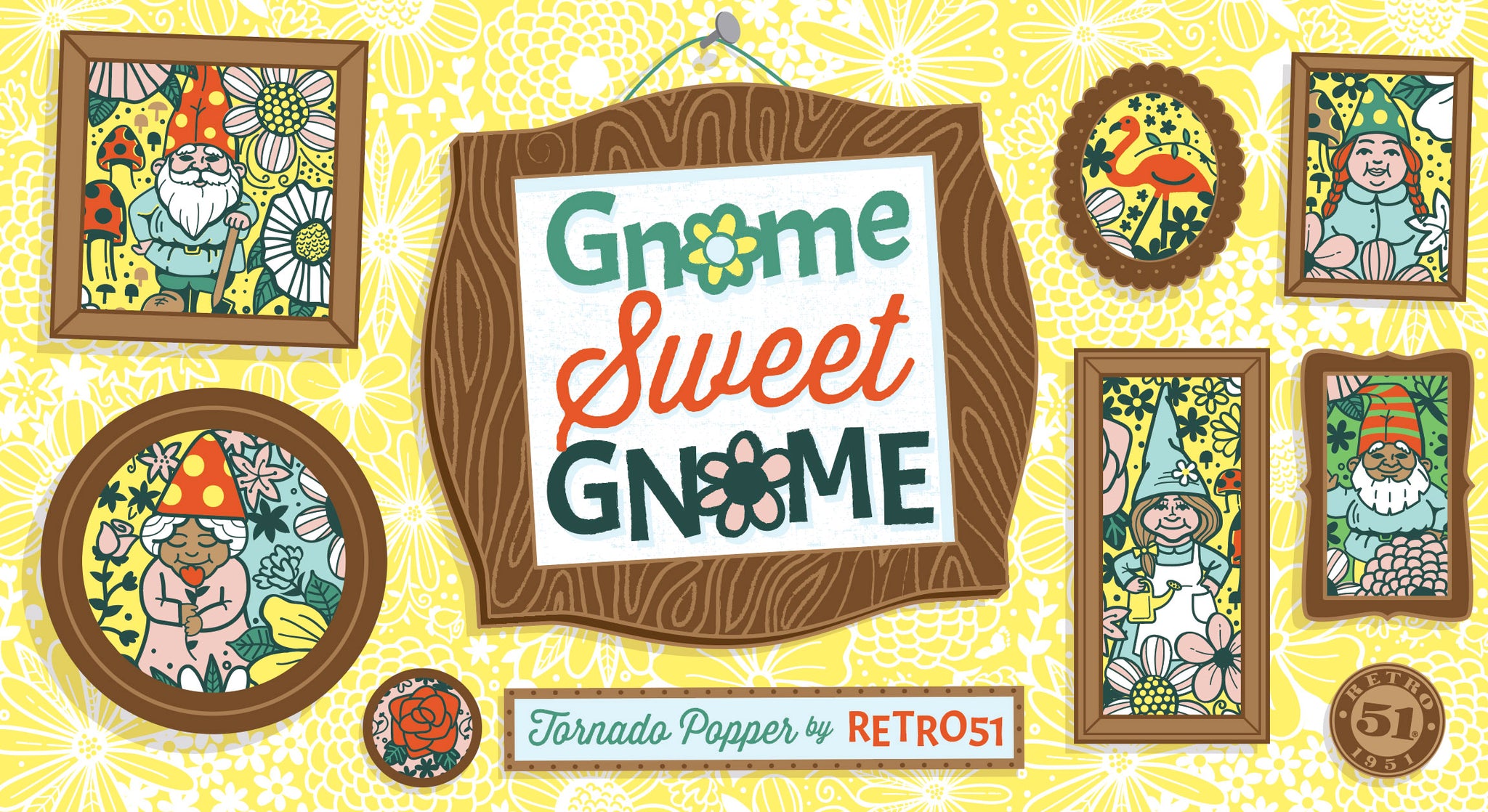 Gnome Sweet Gnome Limited Edition Popper June 8th 2021